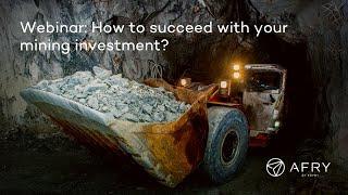 Mining projects: how to succeed with your investment