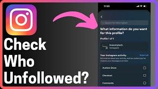 How To Check People Who Unfollowed You On Instagram - Full Guide