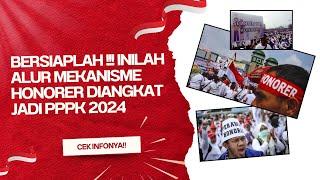 SEMAKIN DEKAT!! INILAH ALUR REKRUTMEN HONORER UNTUK DIANGKAT MENJADI PPPK TAHUN 2024