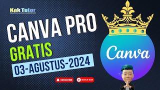 Cara Mendapatkan Akun Canva Pro 03 Agusutsi 2024 | KakTutor