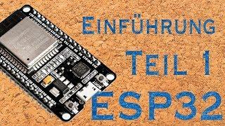 ESP32 deutsch | Start Einführung Grundlagen | Erste Schritte | Arduino projects Teil 1