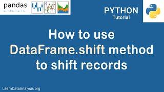 Pandas Tutorial | How to shift rows or indexes using shift method