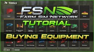 Buying Equipment | Farm Sim Network (FSN) Tutorial #10