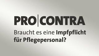 Pro und Contra: Braucht es eine Impfpflicht für Pflegepersonal?