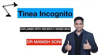 TINEA INCOGNITO