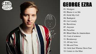 George Ezra Greatest Hits Full Album 2022