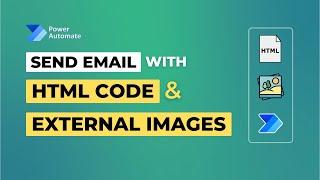 Power Automate Embed HTML Code & Images into Send Email Action