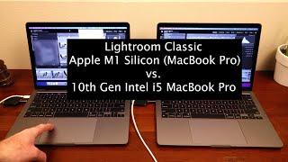 M1 MacBook Pro in Adobe Lightroom Classic vs. Intel 10th Gen i5 MacBook Pro: Great performance!