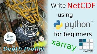 How to create a NetCDF file using Python xarray for beginners - a depth profile