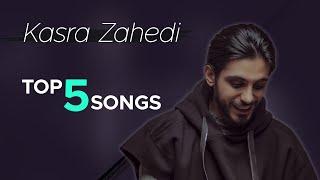 Kasra Zahedi - Top 5 Songs I Vol .4 ( کسری زاهدی - پنج تا از بهترین ها )