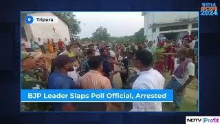 BJP Leader Arrested For Assaulting Poll Officer In Tripura | NDTV Profit