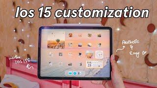 how to customize ipad with ios 15 | ipad ios15 aesthetic customization ( widgets, apps + ios15 tips)