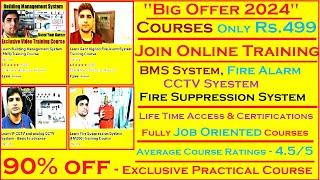 Only Rs. 499 Practical Courses: BMS, Fire Alarm, CCTV, FM200 & Fire Suppression.