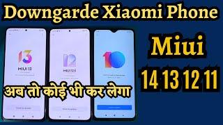 Downgrade Xiaomi Phones Part 2 / Downgarde Miui 11 12 13 14 / Downgrade Miui Version 