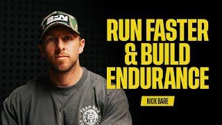 How To Run Longer, Faster and Build Endurance | The Nick Bare Podcast 102