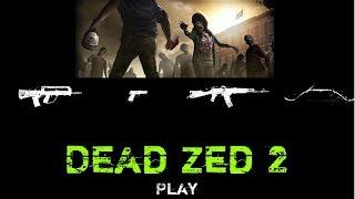 Let's Play Ded Zed Zombie Survival