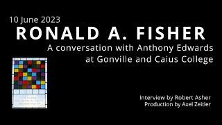 Professor Anthony Edwards on RA Fisher