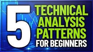 FIVE Technical Analysis Patterns To Make Trading Simple [FOR BEGINNERS]