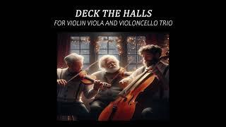 Deck The Halls Violin Viola and Cello Trio Arrangement