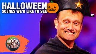 Spookiest 'Scenes We'd Like To See' | Greatest Halloween Stand-Up Comedy | Mock The Week