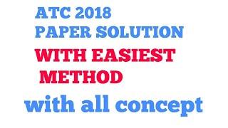 PREV YEAR ATC 2018 MATHS PAPER  SOLUTION