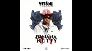 Vitani - Banana Nutty (Official Video)