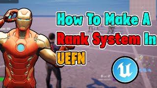 How To Make A RANK SYSTEM In UEFN (2024)