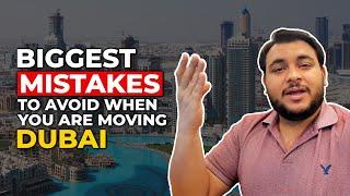 Biggest Mistakes To Avoid When You Are Moving Dubai | Mohammad Mohtashim