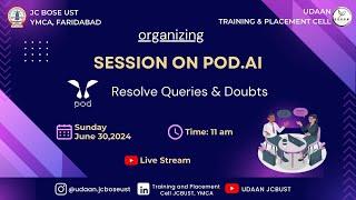 All about POD.AI | Resolving Queries & Doubts | Udaan-Training & Placement Cell | YMCA FARIDABAD