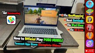 How To Download & Play PUBG MOBILE on PC and Laptop (Tencent App Store)