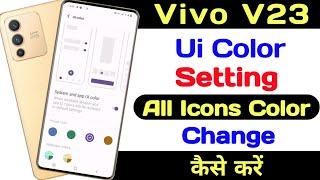 Vivo V23 UI Color Setting ll How To Change Icons Color Vivo V23 ll How To Use Ui color Vivo V23