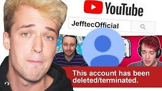 WE GOT HIS CHANNEL DELETED BY YOUTUBE??