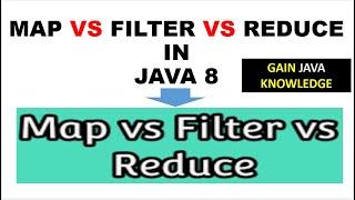 Map vs Filter vs Reduce methods in Java 8