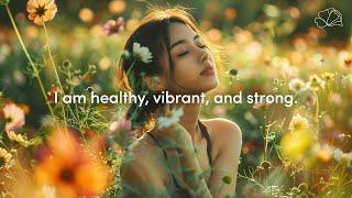 Health Affirmations | Healing Affirmations for Body, Mind, Spirit 