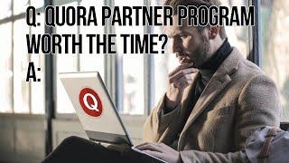 Is The Quora Partner Program Legit, How Much Can You Earn From Quora Partner Program?