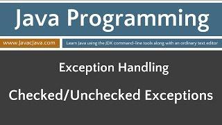 Learn Java Programming - Checked and Unchecked Exceptions Tutorial