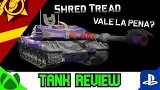 Shred Tread Vale la pena? Tank Review -CW- ll World of Tanks Modern Armor - Wot Console