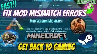 Fix Mod Mismatch Error - Atlas, Ark, Conan, Minecraft on Steam