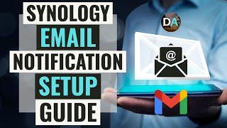 How To Setup Email Notifications On Your Synology NAS