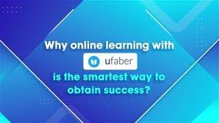 Learn Online WIth Ufaber to Obtain Success