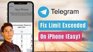 Telegram Limit Exceeded Try Again Later iPhone !