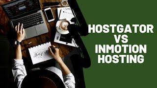 HostGator vs InMotionHosting [Comparison]