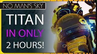 Titan in 2 Hours! Step by Step Guide for No Man's Sky Titan Expedition - NMS Worlds Part 2 Update