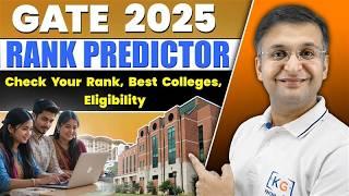 GATE 2025 Rank Predictor Check Your Rank, Best Colleges, Eligibility | Sanchit Jain & KnowledgeGate!