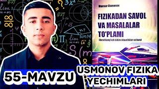 55-mavzu: Kulon qonuni. Muhitning dielektrik singdiruvchanligi Usmonov fizika yechimlari