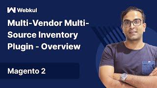 Magento 2 Multi Vendor Multi Source Inventory [MSI] Plugin - Overview