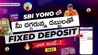 How to open Fixed Deposit in Yono SBI Telugu | Invest Fixed Deposit Yono app @sravaninfotelugu