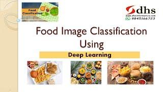 Food Image Classification Using Deep Learning | Machine Learning | BE Projects | M.Tech projects