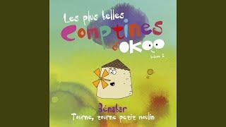 Tourne, tourne petit moulin (Les plus belles comptines d'Okoo (Volume 2))