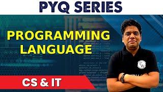 Programming Language | PYQ | CS & IT
